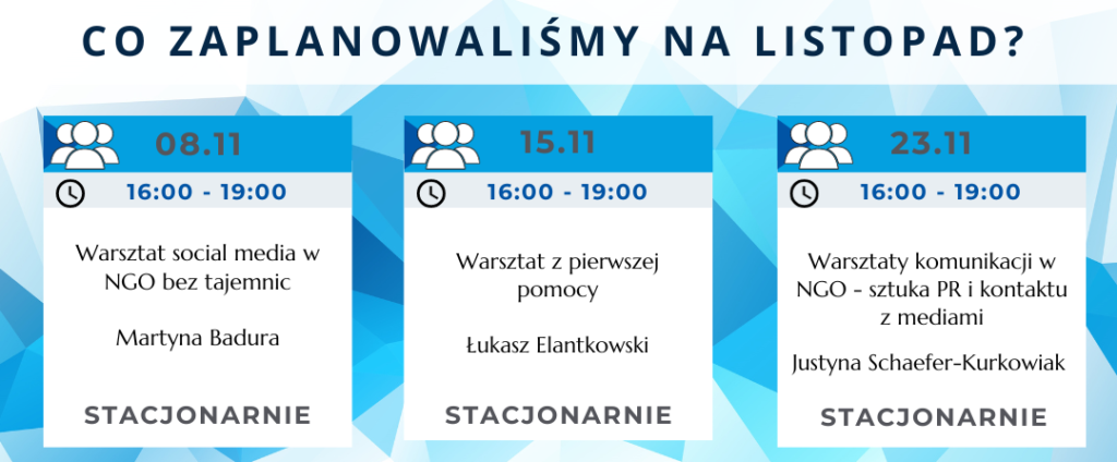 Co zaplanowaliśmy na listopad?
8.11 Social media bez tajemnic
15.11 Pierwsza pomoc
23.11 Sztuka PR i kontaktu z mediami
