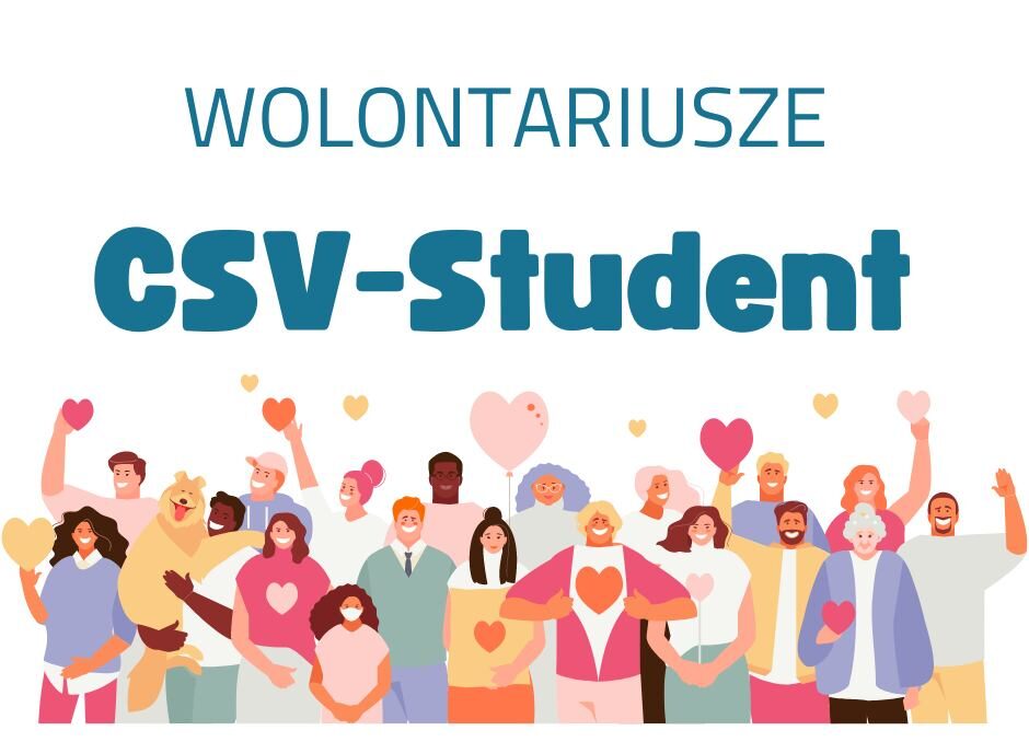 Grafika na którym są uśmiechnięci ludzie z sercami na koszulkach i w dłoniach. Jeden z mężczyzn trzyma na rękach psa. Na górze plakatu napis Wolontariusze CSV-Student.