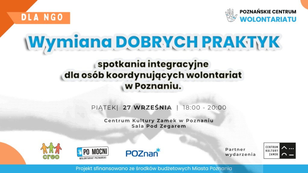 Wymiana dobrych praktyk - spotkanie integracyjne dla osób koordynujących wolontariat w Poznaniu