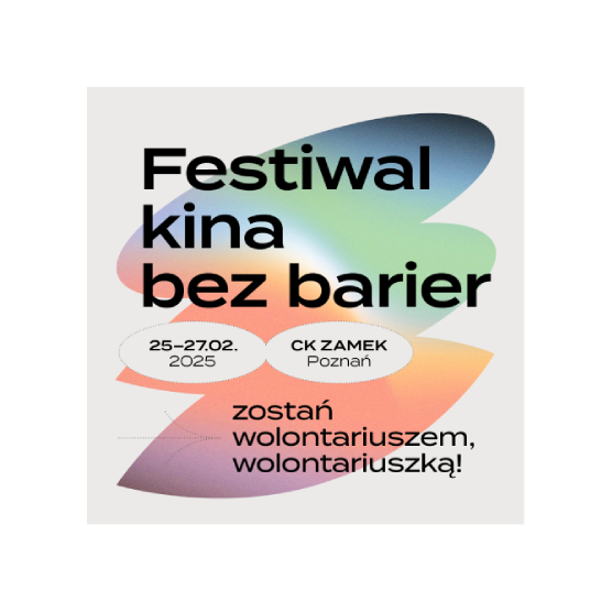 Oferta wolontariatu – Zostań wolontariuszką / wolontariuszem podczas Festiwalu Kino Bez Barier