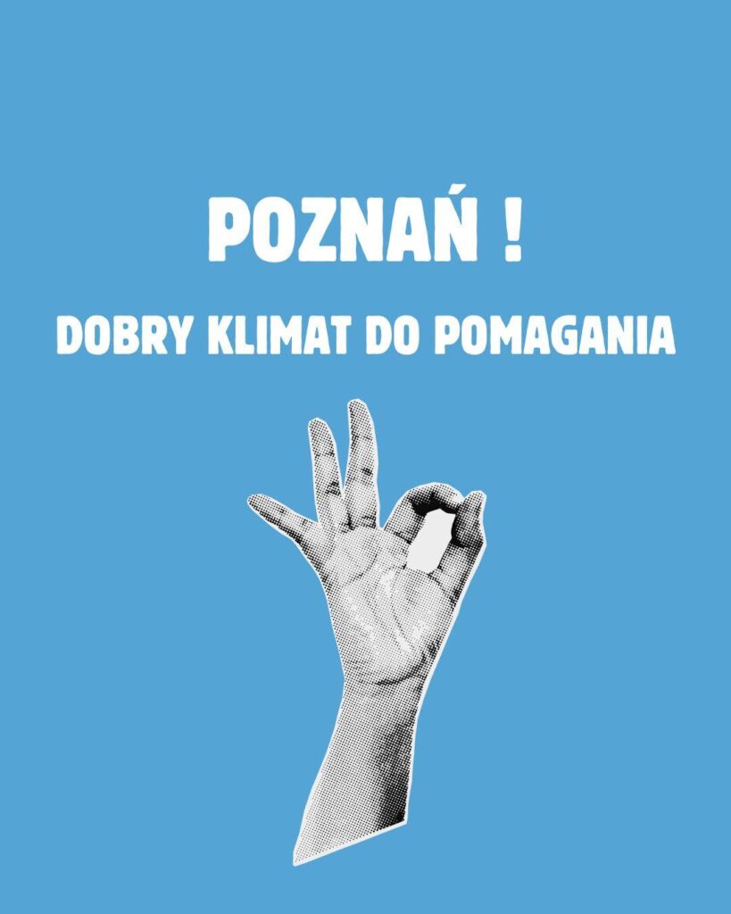 Plakat z napisem "Poznań! Dobry klimat do pomagania"